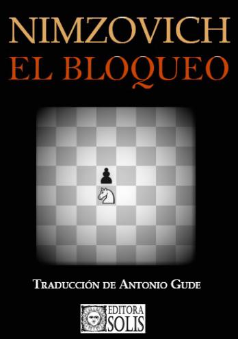 El Bloqueo, Aaron Nimzovich