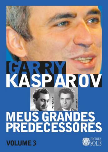Meus Grandes Predecessores, Garry Kasparov, Volume 3 - 1ª edição, de luxo